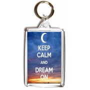 Keep Calm and Dream On - Double Sided - Large Keyring