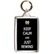 Keep Calm and Just Rewind - Double Sided - Large Keyring
