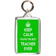 Keep Calm You're the Best Teacher Ever - Double Sided - Large Keyring