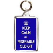 Keep Calm You Miserable Old Git - Double Sided - Large Keyring