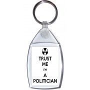 Trust Me I'm a Politician - Keyring