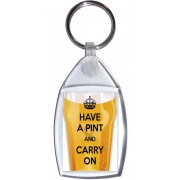 Have a Pint and Carry On - Keyring