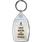 Save Water and Drink Vodka - Keyring