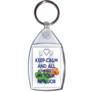 Keep Calm and All the Best in Your New Job - Keyring