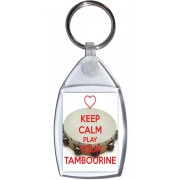 Keep Calm and Play Your Tambourine - Keyring