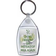 Oh No I Bought Gin instead of Milk Again! - Keyring