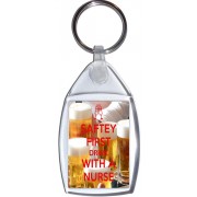 Safety First Drink with a Nurse - Keyring
