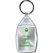 It's only You that's Incompatible - Keyring