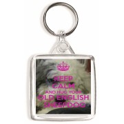Keep Calm and Hug Your Old English Sheepdog - Square Keyring