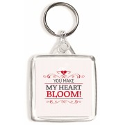 You Make My Heart Bloom! - Square Keyring